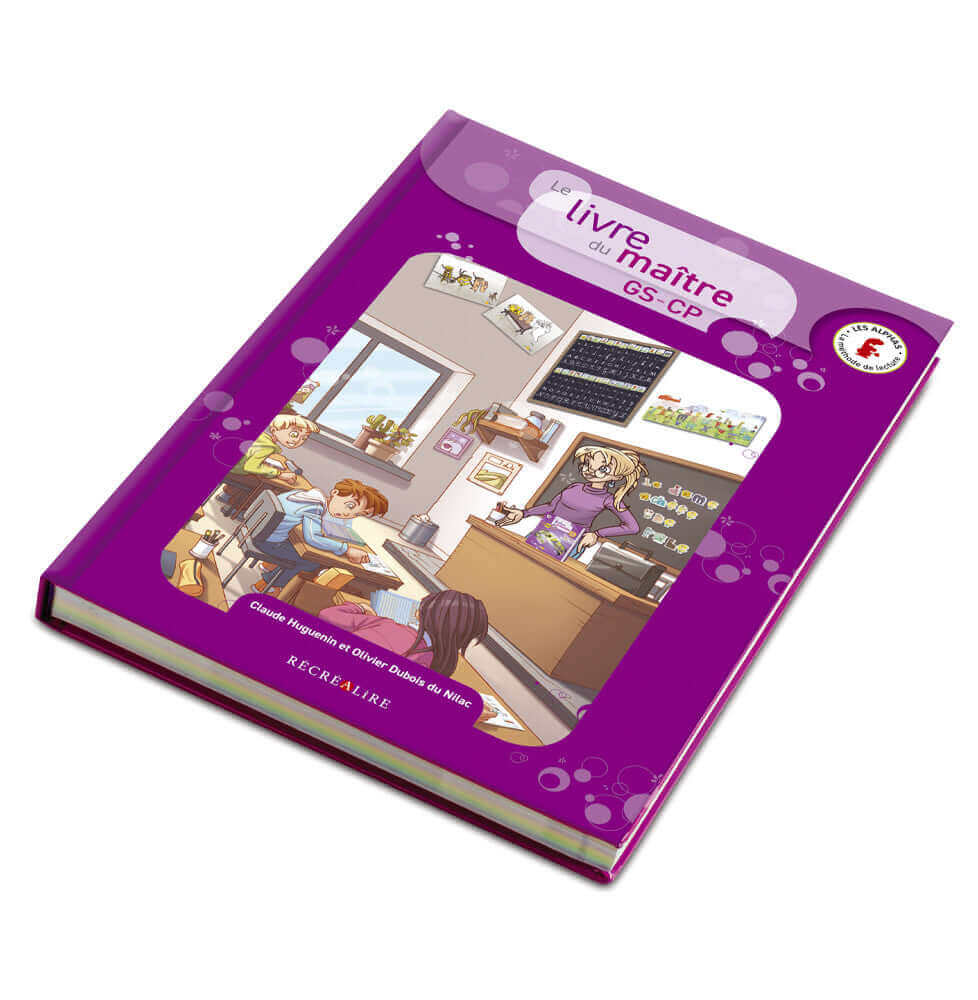 Récréalire - Le livre du maître et son fichier d'activités Les Alphas - Guide pédagogique pour l'enseignant maternelle - GS et CP cycles 1 et 2 - lecture